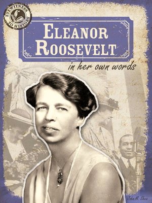 cover image of Eleanor Roosevelt in Her Own Words